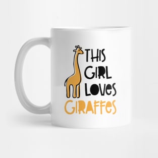 'This Girl Loves Giraffes' Cute Giraffes Lover Mug